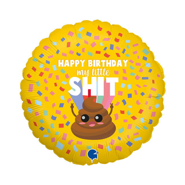18" RND HBD My Little Shit